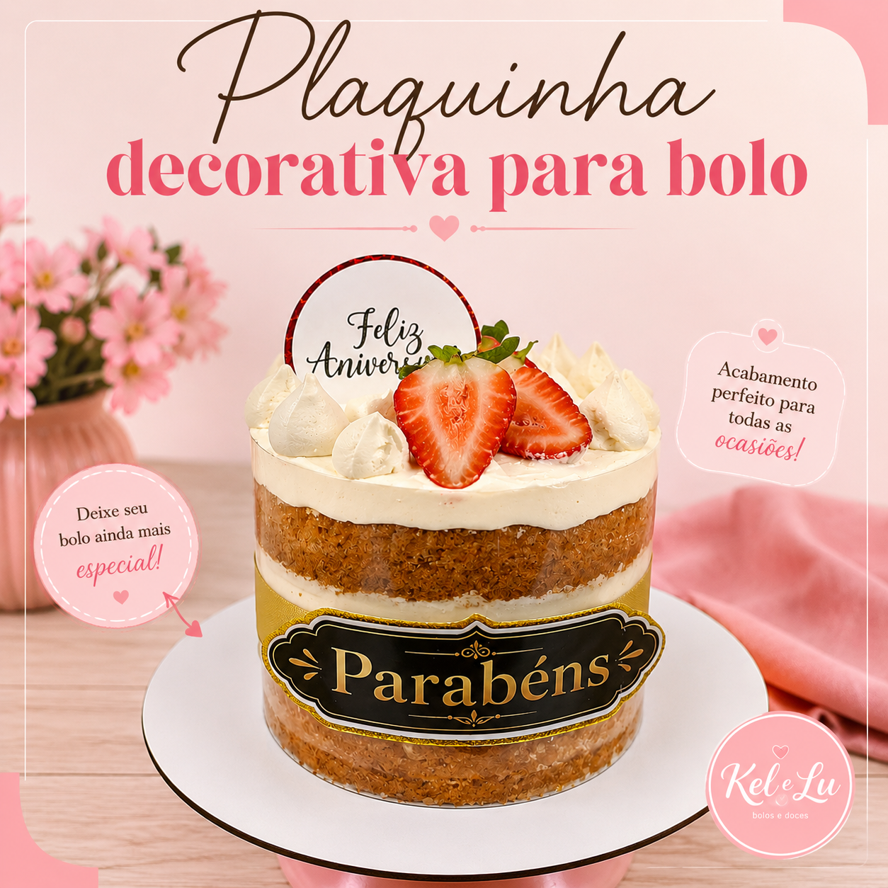 Topo bolo- Plaquinha Feliz aniversário